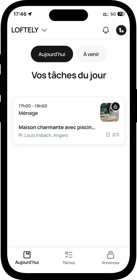 Écran d’accueil de l’application Loftely : l’onglet Aujourd’hui, le titre « Vos tâches du jour » et une intervention de ménage de 17 h à 19 h dont la checklist est à deux points sur trois.